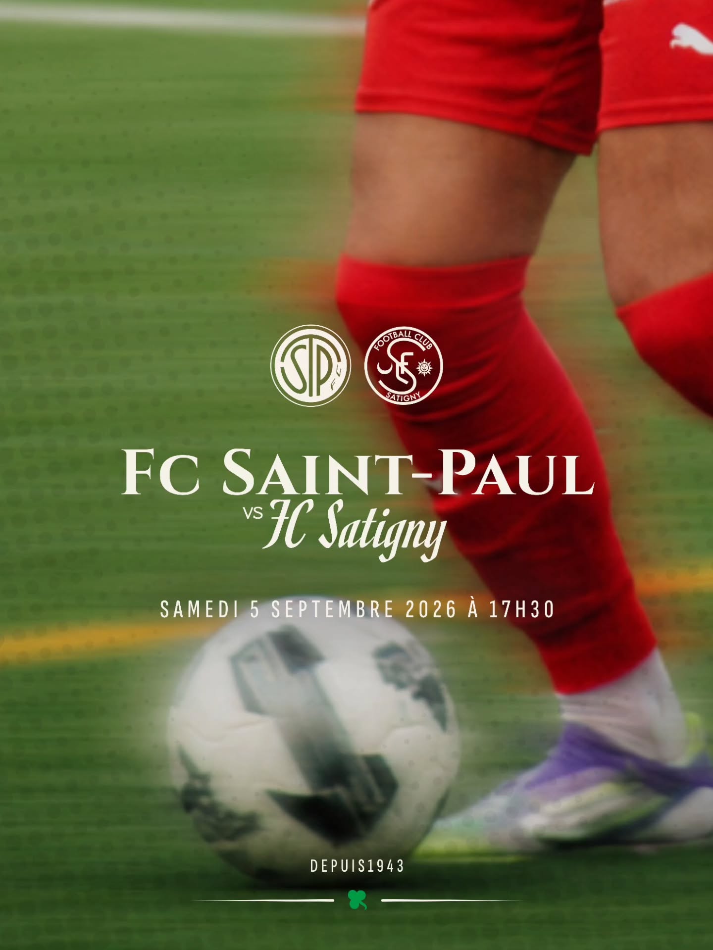 Affiche du match FC Saint-Paul contre FC Satigny, samedi 5 septembre à 17 h 30 au Stade de la Californie